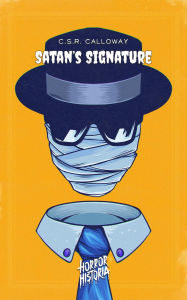 Title: Satan's Signature: Jekyll and Hyde, the Invisible Man, and Other Mad Scientists, Author: Robert Louis Stevenson