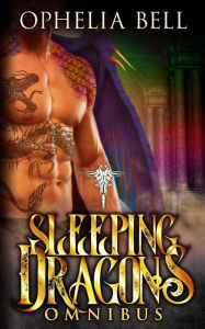 Title: Sleeping Dragons Omnibus, Author: Ophelia Bell