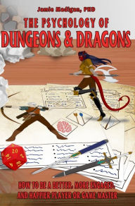 Download free pdf ebooks for ipad The Psychology of Dungeons and Dragons: How to Be a Better, More Engaged, and Happier Player or Game Master  (English Edition) 9781955406277 by Jamie Madigan PhD