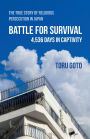 Battle for Survival: The True Story of Religious Persecution in Japan