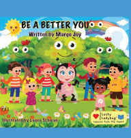 Title: Be A Better You: Lucky Ladybug, Author: Margo Joy