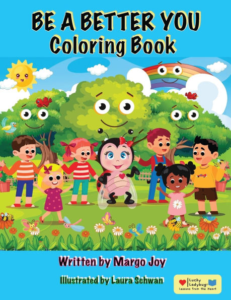 Be A Better You Coloring Book: Lucky Ladybug and Friends