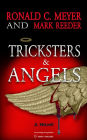 Tricksters and Angels: A Novel