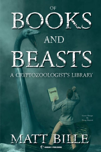 Of Books and Beasts: A Cryptozoologist's Library