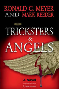 Title: Tricksters and Angels, Author: Ronald C. Meyer