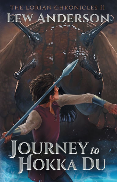 Journey to Hokka Du: The Lorian Chronicles II