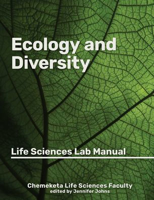 Ecology and Diversity: Life Sciences Lab Manual