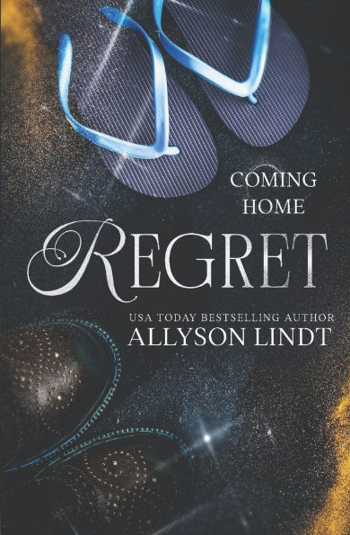 Regret: A Second Chance Small Town Romance