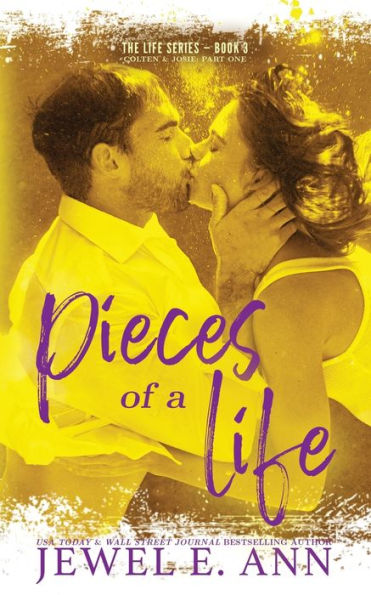 Pieces of a Life: Colten & Josie: Part One