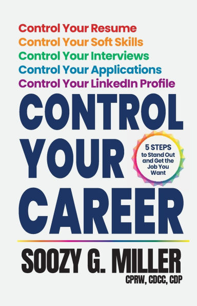 Control Your Career: 5 Steps to Stand Out and Get the Job You Want
