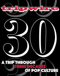 Title: Tripwire 30th Anniversary, Author: Joel Meadows