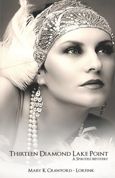 Thirteen Diamond Lake Point: A Spirited Mystery