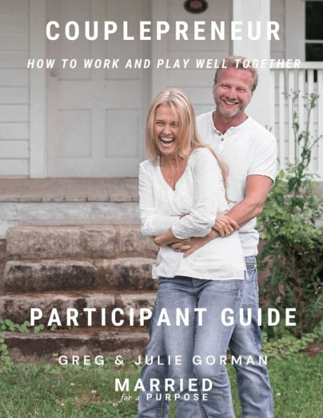 Couplepreneur: How to Work and Play Well Together