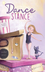 Title: Dance Stance: Beginning Ballet for Young Dancers with Ballerina Konora, Author: Once Upon a Dance