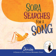 Title: Sora Searches for a Song: Little Cricket's Imagination Journey, Author: Once Upon a Dance