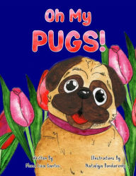 Title: Oh My Pugs!, Author: Mona Liza Santos