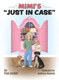 Title: Mimi's Just in Case, Author: Fran Jordan