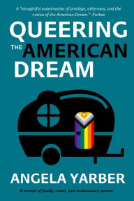 Free google book downloads Queering the American Dream by 