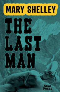 Title: The Last Man, Author: Mary Shelley