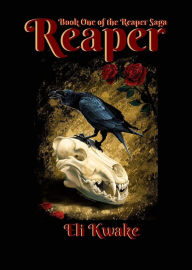 Title: Reaper: Book One of the Reaper Saga, Author: Eli Kwake