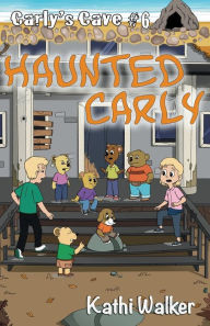 Title: Haunted Carly, Author: Kathi Walker