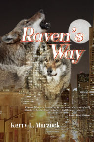 Title: Raven's Way, Author: Kerry Marzock