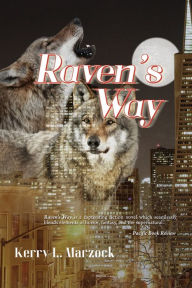 Title: Raven's Way, Author: Kerry Marzock