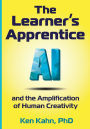 The Learner's Apprentice: AI and the Amplification of Human Creativity
