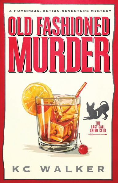 Old Fashioned Murder: An Arrow Investigations Humorous, Action-Adventure Mystery