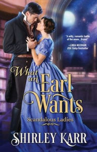 Title: What An Earl Wants, Author: Shirley Karr