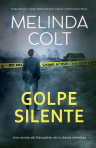 Best download books free Golpe Silente by Melinda Colt, Melinda Colt DJVU FB2 ePub