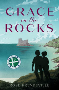 Grace on the Rocks by Rose Prendeville, Paperback | Barnes & Noble®
