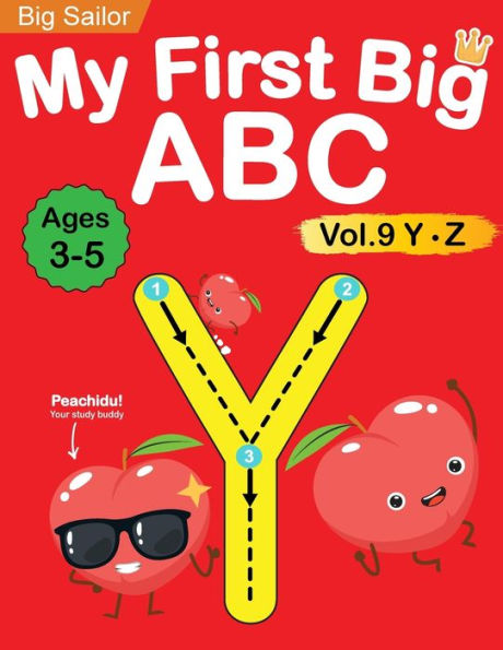 My First Big ABC Book Vol.9: Preschool Homeschool Educational Activity Workbook with Sight Words for Boys and Girls 3 - 5 Year Old: Handwriting Practice for Kids: Learn to Write and Read Alphabet Letters
