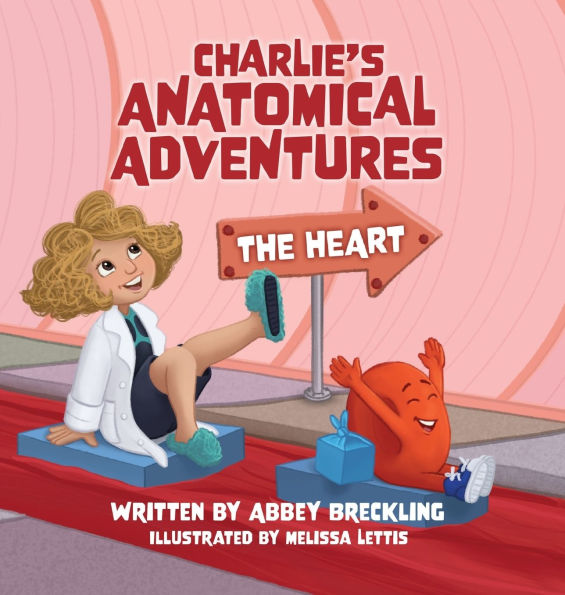 Charlie's Anatomical Adventures: The Heart