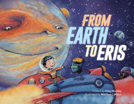 Title: From Earth to Eris, Author: Greg Bradley