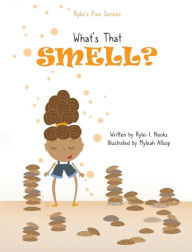 Ebooks textbooks download free What's That Smell? (Rylei's Five Senses #1)