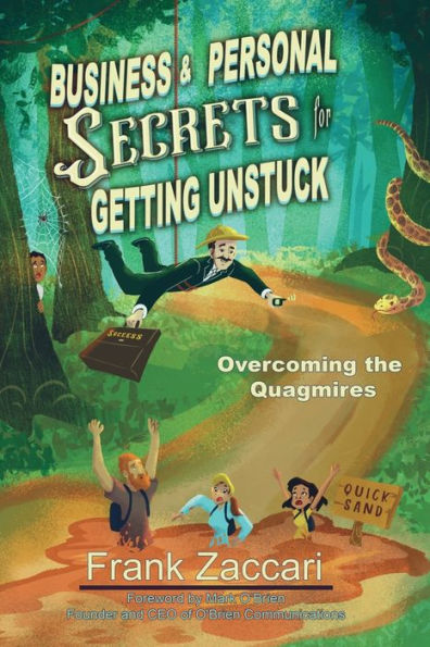 Business and Personal Secrets for Getting Unstuck