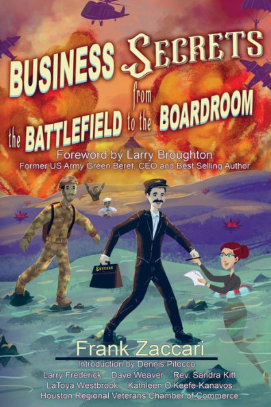 Business Secrets from the Battlefield to Boardroom