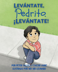 Title: LEVÁNTATE, PEDRITO. ¡LEVÁNTATE!, Author: Tasche Laine