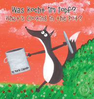 Title: Was Kocht im Topf? - What's Cooking in the Pot?, Author: Maria Cappello