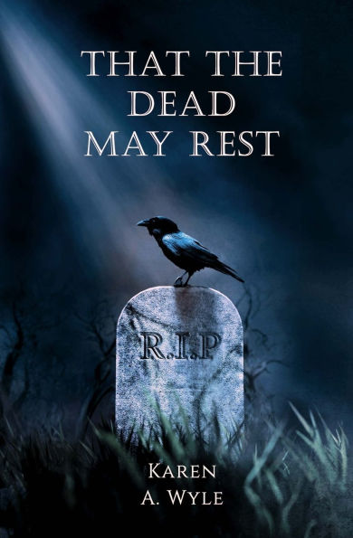 That The Dead May Rest