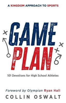 Gameplan: A Kingdom Approach to Sports