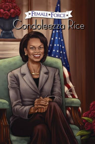 Title: Female Force: Condoleezza Rice, Author: Chris Ward