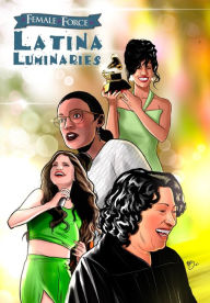 Female Force: Latina Luminaries: Sonia Sotomayor, Selena Gomez, Selena Quintanilla and Alexandria Ocasio-Cortez