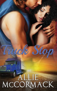 Title: Truck Stop, Author: Allie McCormack