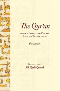 Title: The Qur'an With a Phrase-by-Phrase English Translation, Author: Ali Quli Qarai