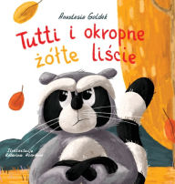 Title: Tutti i okropne żï¿½lte liście, Author: Anastasia Goldak