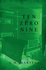 Title: TEN-ZERO-NINE: A Rishi's Wish Prequel, Author: C. M. Martens