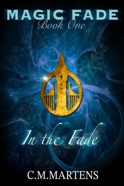 In the Fade: A New Adult Fantasy with Romance