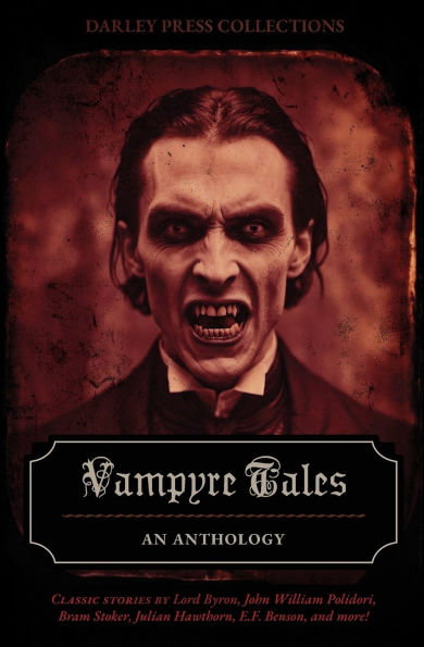 Vampyre Tales: An Anthology